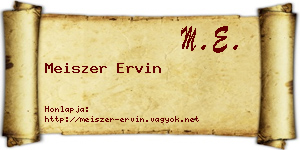 Meiszer Ervin névjegykártya